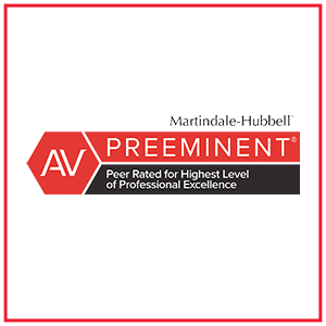 Martindale-Hubbell A/V Rated Preeminent Martindale-Hubbell A/V Rated Preeminent